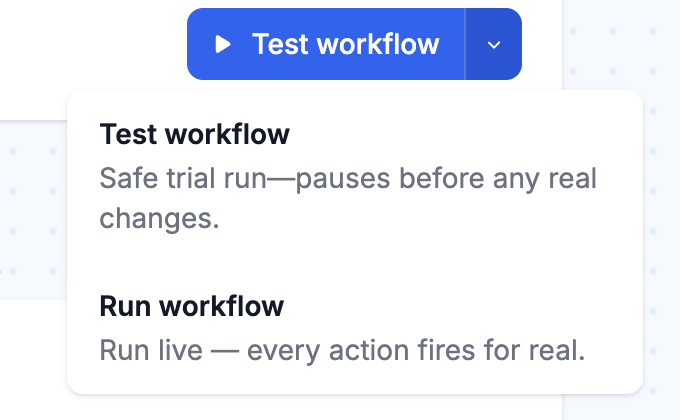 Test workflow button menu comparing a safe Test run to a live Run workflow
